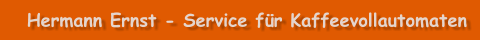 Hermann Ernst - Service für Kaffeevollautomaten